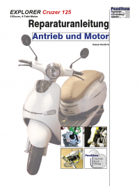 Reparaturanleitung RIS, EXPLORER Cruzer 125, Antrieb und Motor