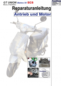 Reparaturanleitung RIS, GT Union Matteo ECS 50, 4T, Antrieb und Motor