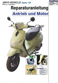 Reparaturanleitung RIS, JINYI Vehicle Alpha 125, Antrieb und Motor