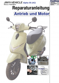 Reparaturanleitung RIS, Jinyi Vehicle Alpha 50 (AC), Antrieb und Motor