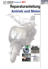 Reparaturanleitung RIS, GT UNION Strada 50 EFI, 4T, Antrieb und Motor